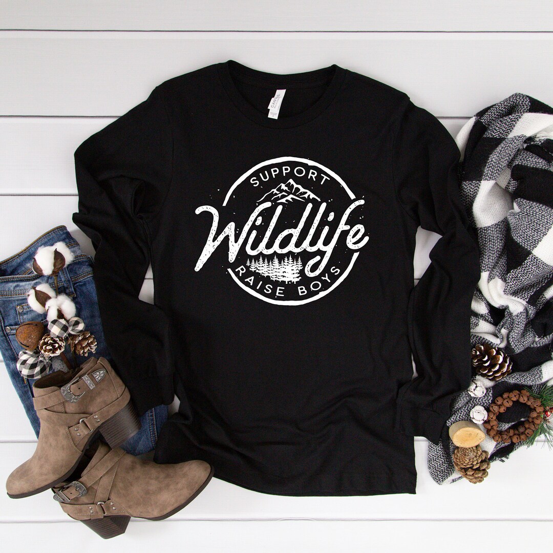 Support Wildlife Raise Boys Long Sleeve Shirt // Boy Mom Long Sleeve