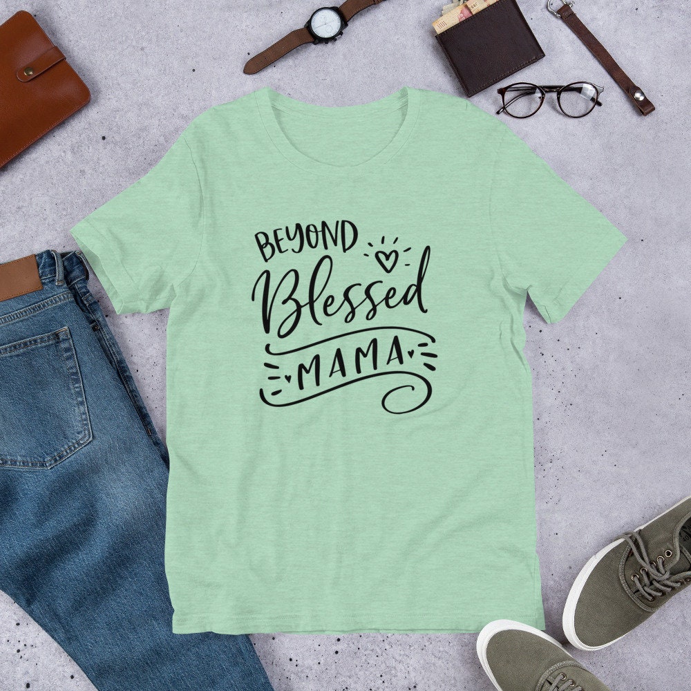 Beyond Blessed Mama Shirt // Beyond Blessed Mom T-shirt // - Etsy