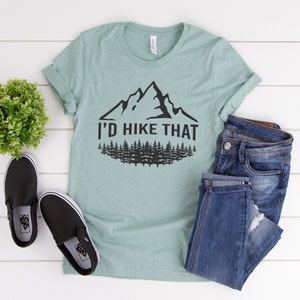 I'd Hike That Funny Hiker Unisex T-Shirt // I'd Hike That Funny T-Shirt // Funny Hiking Shirt