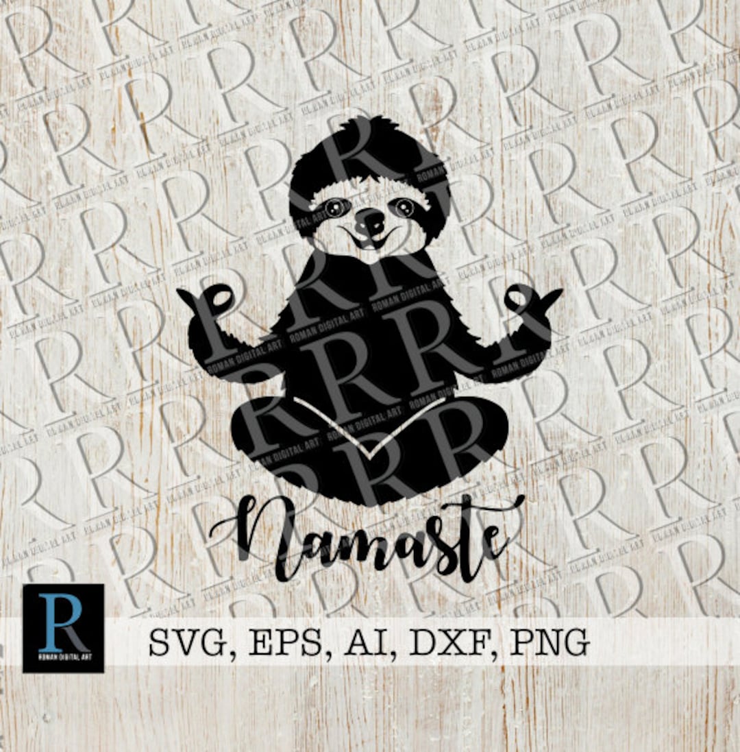 Meditating Sloth SVG File, Namaste SVG File, Yoga Sloth SVG, Single