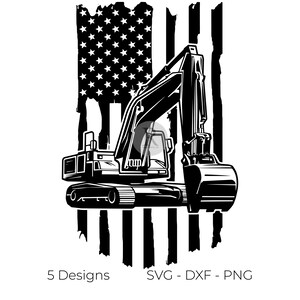 Könnte beinhalten: Schwarz-weiße Illustration eines Baggers vor einem verwitterten amerikanischen Flaggen-Design. Das Bild enthält den Text "5 Designs" und "SVG - DXF - PNG".