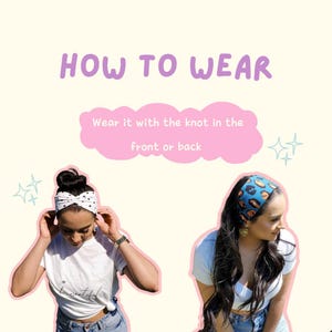 May include: A graphic with the text HOW TO WEAR and Wear it with the knot in the front or back. Two headbands are shown: one white with black stars and a front knot, and one blue with a black and orange leopard print pattern.
