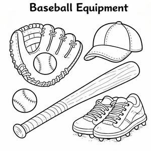 May include: Black and white illustration of baseball equipment. Includes a baseball glove with a ball inside, a baseball cap, a baseball bat, a baseball, and a pair of baseball cleats. The words "Baseball Equipment" are at the top.