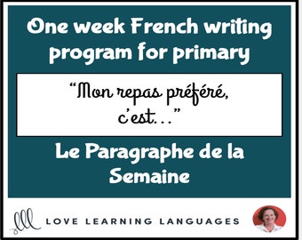 Le paragraphe de la semaine - 1 week French primary writing program - Homeschool