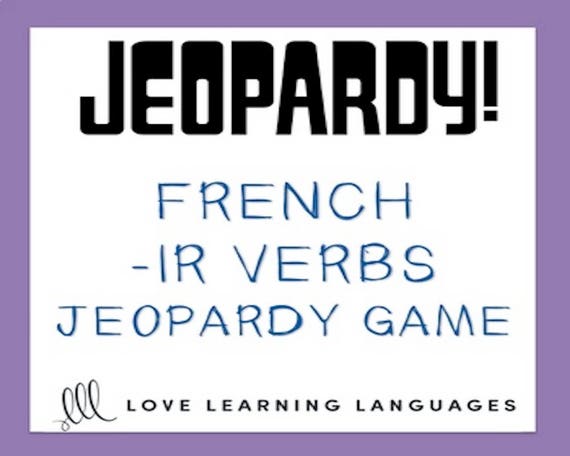Regular French Verbs Ending in IR: French Jeopardy Game | Etsy