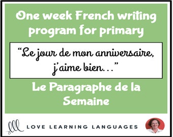 Le paragraphe de la semaine - 1 week French primary writing program - Homeschool