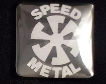 Speed Metal square pin badge button