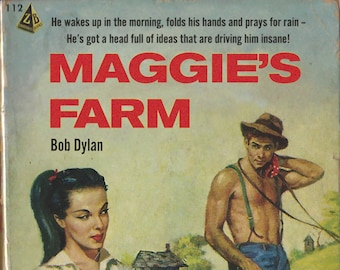 Bob Dylan "Maggie's Farm" pulp novel mashup print