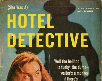 Ze zouden reuzen kunnen zijn "(Ze was een) hoteldetective"