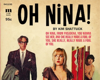 The Muffs Kim Shattuck "Oh Nina" 1950er Jahre Pulp Novel Mashup Print