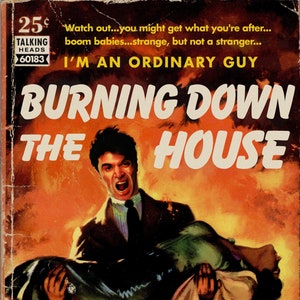 Talking Heads "Burning Down the House" pulp novel mashup art print