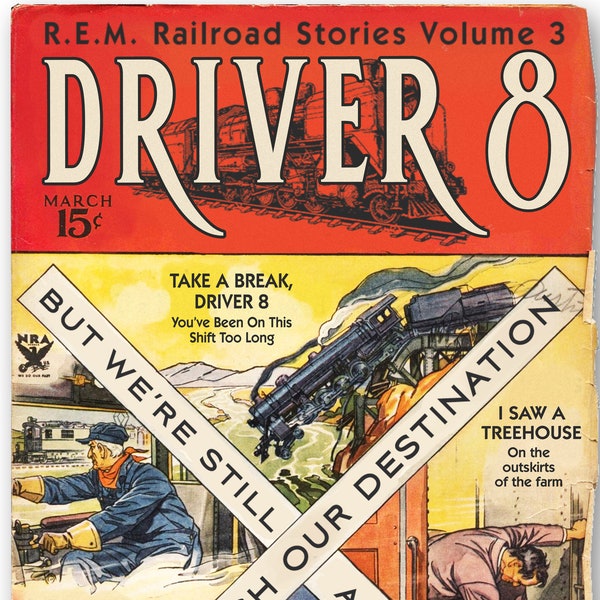 R.E.M. "Driver 8" Railroad Stories Pulp Magazine Mashup Print