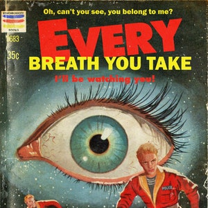 The Police "Every Breath You Take" 1950s Sci-Fi Novel Mashup Art Print