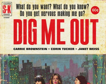 Sleater-Kinney "Dig Me Out" 1950s Juvenile Delinquent Pulp Novel Mashup Art Print