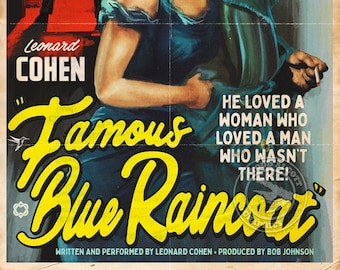 Leonard Cohen "Famous Blue Raincoat" 1940s Noir Movie Poster Mashup Art Print