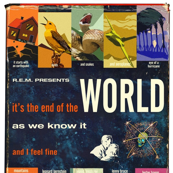 R.E.M. "It's the End of the World as We Know It (And I Feel Fine)" Disney "Our Friend the Atom" Mashup Art Print