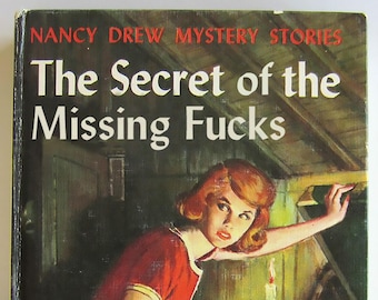 Nancy Drew "Secret of the Missing F*cks" mashup print