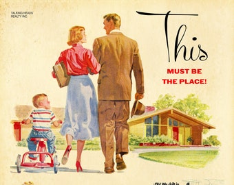 Talking Heads "This Must Be The Place (Naive Melody)" 1950s Housing Development Advertisement Mashup Art Print
