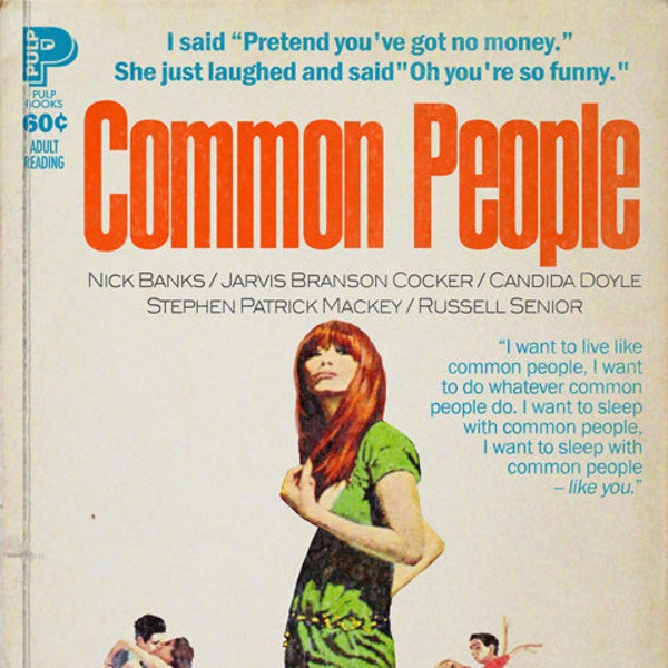 Pulp "Common People" pulp novel paperback mashup print