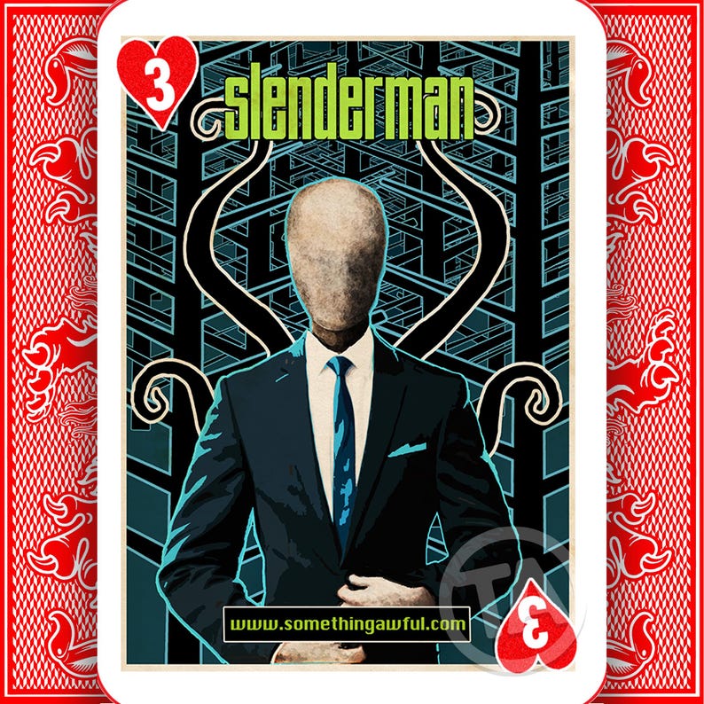 May include: Playing card featuring Slenderman, a faceless figure in a black suit and tie, with the text "Slenderman" in green. The card is the Three of Hearts, with a red and white design.