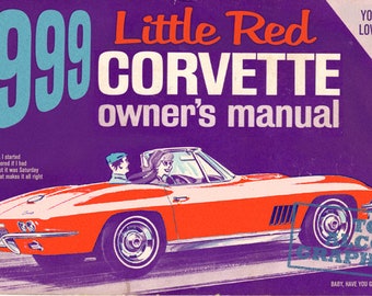 May include: A vintage 1999 Little Red Corvette owner's manual. The cover shows a red convertible car illustration with the text "1999 Little Red Corvette owner's manual" in white and orange lettering on a purple background. The image includes the text "You need a love that's gonna last."