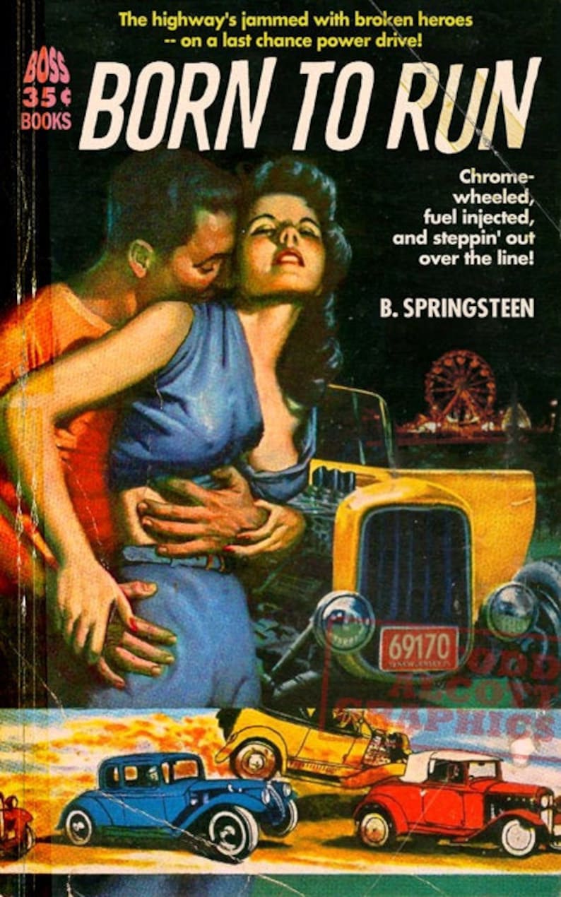 Bruce Springsteen Born to Run 1950s pulp novel cover mashup print image 1