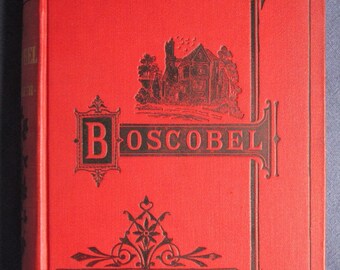 Boscobel o The Royal Oak: A Tale of the Year 1651 por William Harrison Ainsworth - 1878 - libro anticuario