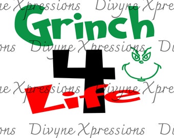 Grinch for life svg png digital download only