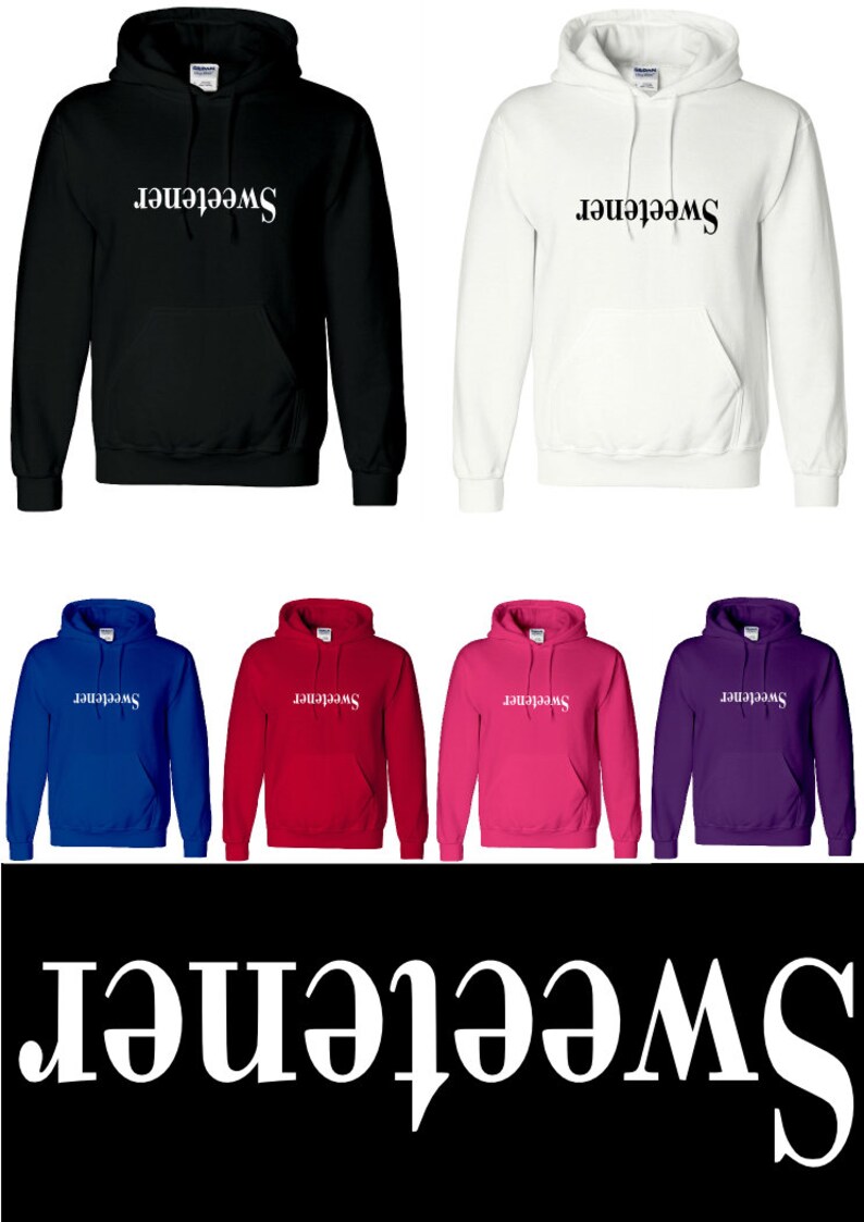 sweetener hoodie