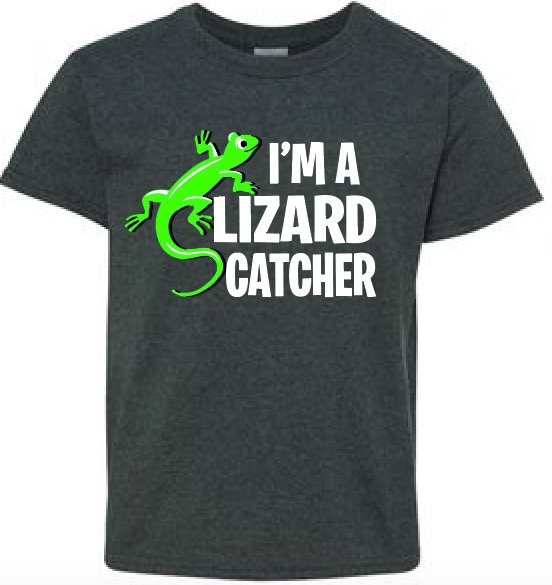 I'm a Lizard Catcher T-shirt 