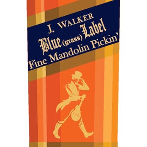 May include: An orange and blue bottle of J. Walker Blue Label Fine Mandolin Pickin' whiskey. The label features text and an illustration of a person playing a mandolin. The bottle has a beige cap.