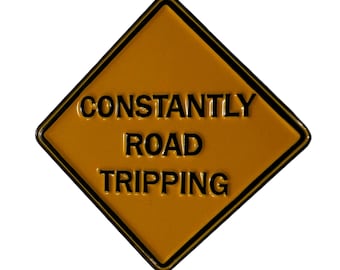 Grateful Sweats Collector Pin BMFS inspired Constantly Road Tripping Sign Highway Hypnosis 1.5"