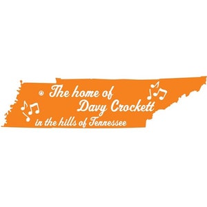 May include: An orange graphic of the state of Tennessee with the text "The home of Davy Crockett in the hills of Tennessee." Musical notes are included in the design. The image is set against a white background.