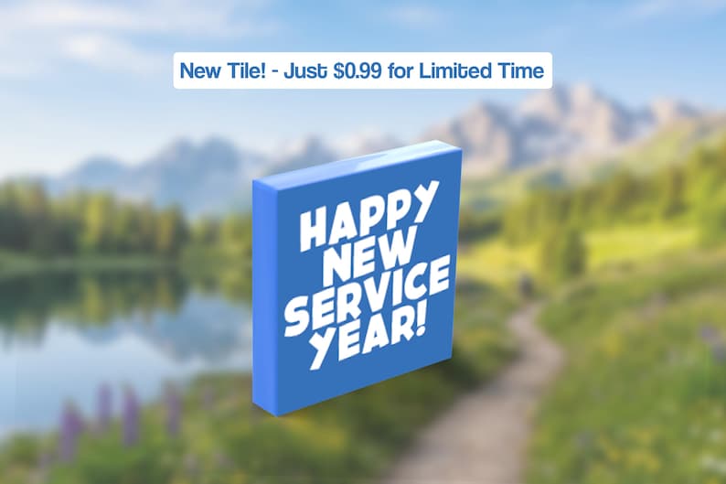May include: A square blue tile featuring the white text "HAPPY NEW SERVICE YEAR!" in a bold, sans-serif font. Above the tile, a white rectangular label displays the text "New Tile! - Just $0.99 for Limited Time" in blue lettering.