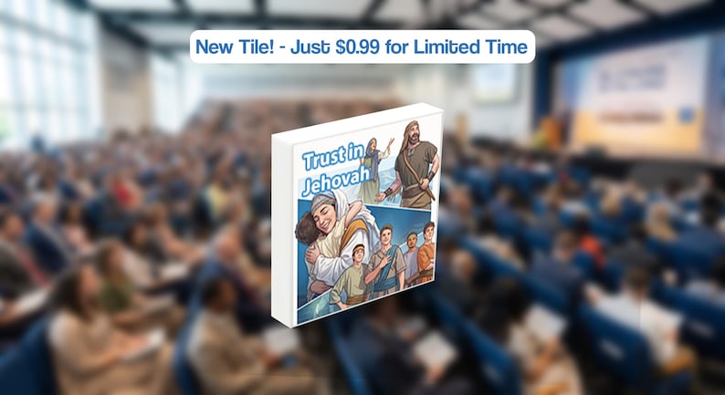 May include: A rectangular tile featuring the text Trust in Jehovah with an illustration of several people in ancient-style clothing, including a person embracing another, set against a blue and white background with a white border.