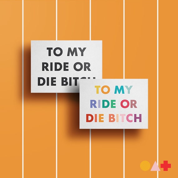 Fresh colorful tumblr quotes Ride Or Die Bitch Card Colorful Black And White Etsy