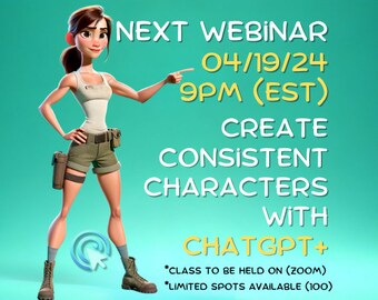 04/19/2024 Webinar Class: Create Consistent Characters (Made Easy)