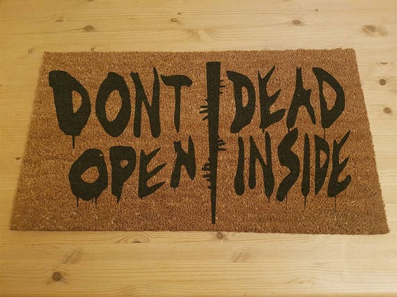 The Walking Dead Inspired Doormat Don't Open Dead Inside Perfect Fan  Housewarming Gift 