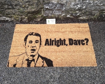 Only Fools and Horses Inspired Door Mat Alright, Dave?  Trigger, Only Fools Gift, Funny, 80s Gift, 90s Gift, Geek New House, British Comedy