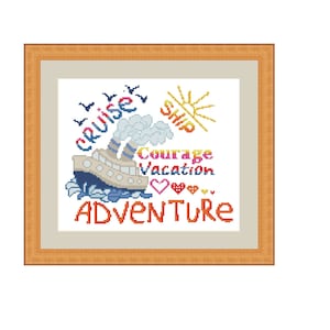 May include: A framed cross-stitch design featuring a cartoon cruise ship with the words "Cruise Ship", "Courage", "Vacation", and "Adventure".
