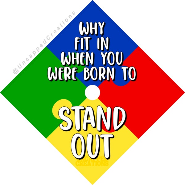 Autism Grad Cap Design | CARDSTOCK Graduation Cap Design | special needs grad cap, puzzle piece, puzzle grad cap, stand out, why fit in