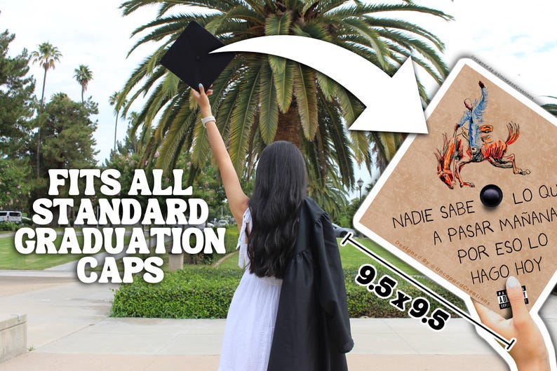 May include: A brown graduation cap topper with a black bull rider illustration and Spanish text that reads "Nadie sabe lo que a pasar ma&ntilde;ana por eso lo hago hoy". The topper is 9.5 inches by 9.5 inches and fits all standard graduation caps.