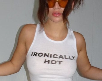 Ironically Hot Top