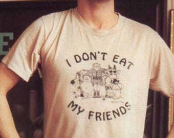 I Don't Eat My Friends Tee