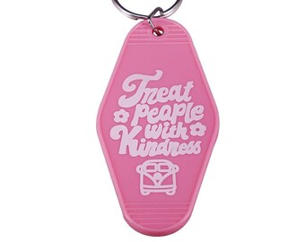 Treat People With Kindness Key Chain