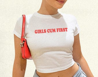 Girls Cum First Baby Tee Crop Top Shirt