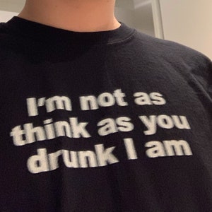 Ich bin nicht betrunken T-Shirt