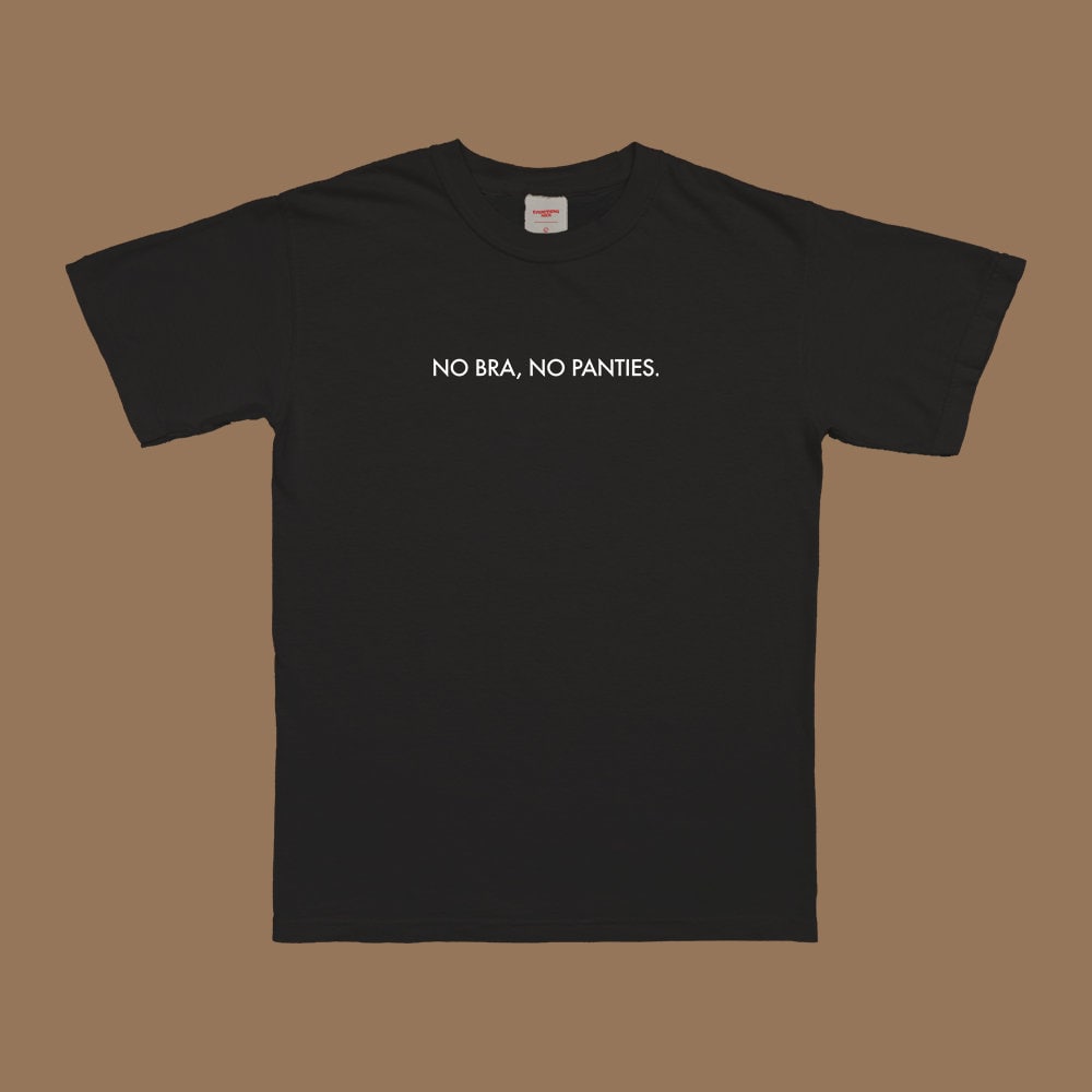 No Bra No Panties T-shirt -  Canada