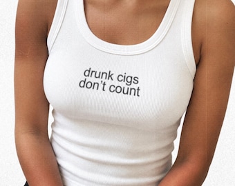Drunk Cigs Don't Count Ribbed Muscle Tank Top