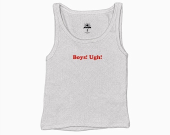 Boys! Ugh! Muscle Tank Top